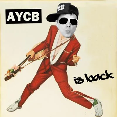 AYCB Is Back 专辑 Housemeister