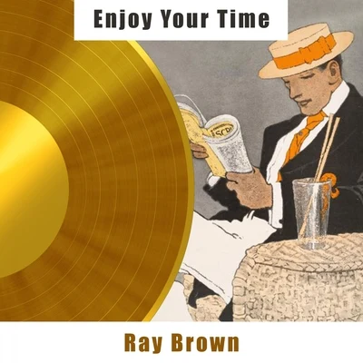 Enjoy Your Time 專輯 Stan Webb/Gloria Agostini/Bobby Thomas/Robert Doty/Ray Brown