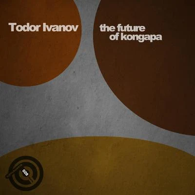 The Future of Kongapa 專輯 Todor Ivanov