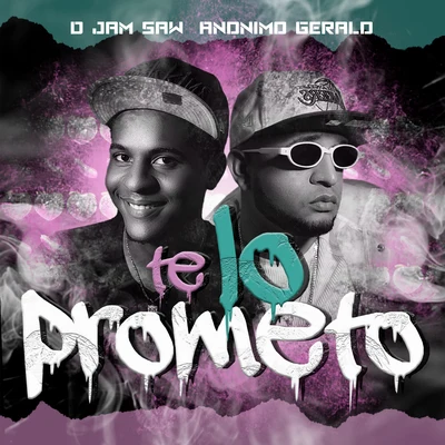 Te lo prometo 專輯 D Jam Saw/Denyerkin/BLACKIEBWOY