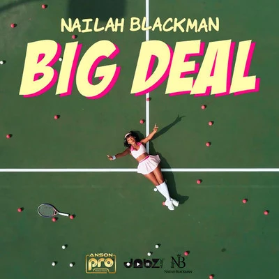 Nailah Blackman Big Deal