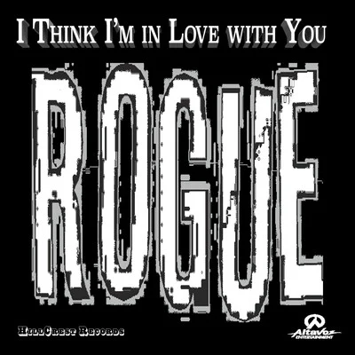 I Think Im in Love with You 專輯 ROGUE