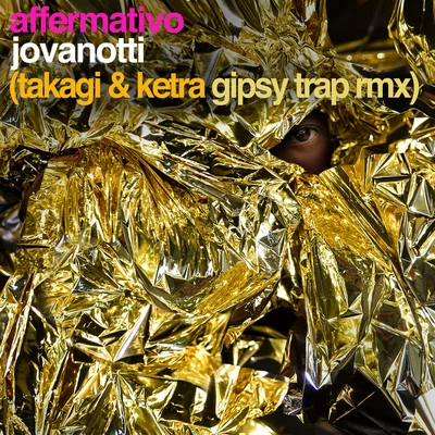 Affermativo (Takagi & Ketra Gipsy Trap Remix) 專輯 Jovanotti/Marc Lavoine