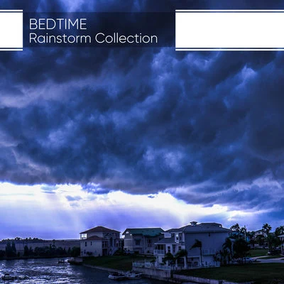 Bedtime Rainstorm Collection from Nature 專輯 Gentle Nature Sounds