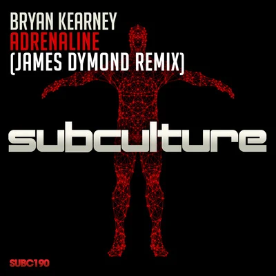 Adrenaline (James Dymond Remix) 專輯 Bryan Kearney/Karney