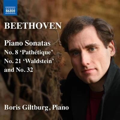 BEETHOVEN, L. van: Piano Sonatas Nos. 8, 21, 32 (Giltburg) 專輯 Boris Giltburg/Rhys Owens/Royal Liverpool Philharmonic Orchestra