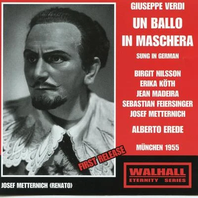 VERDI, G.: Ballo in maschera (Un) [Opera] (Sung in German) (Nilsson, Köth, Madeira, Bavarian Radio Symphony Chorus and Orchestra, Erede) (1955) 專輯 Orchestra del Teatro Regio/Alberto Erede/Renato Cioni/Margherita Roberti