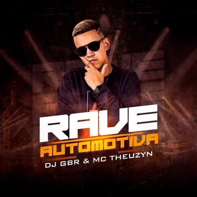 Rave Automotiva 专辑 MC Theuzyn/Mc Gw