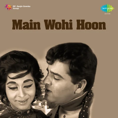 Main Wohi Hoon 專輯 Usha Khanna/Mohammed Rafi/Asha Bhosle/Kishore Kumar