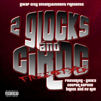 2 Glocks and Ciroc (Freestyle) 專輯 Casper Capone/HEX/Eclipz