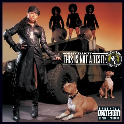 Missy Elliott This Is Not A Test!