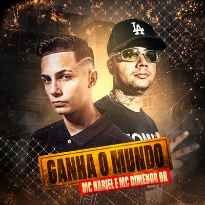 Ganha o Mundo 专辑 Mc Hariel/Djonga/Delano