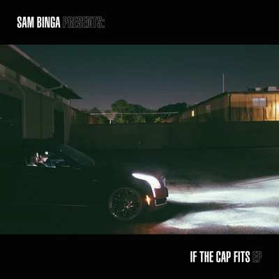 Sam BingaKlax If The Cap Fits EP