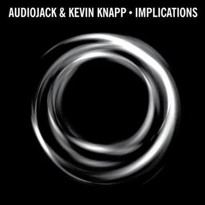 Kevin Knapp/Audiojack Implications