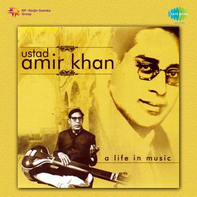 A Life In Music 專輯 Ustad Amir Khan