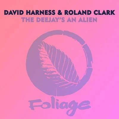 The Deejays an Alien 專輯 David Harness