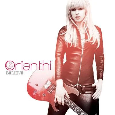 Orianthi Believe(International Version - Repackage)