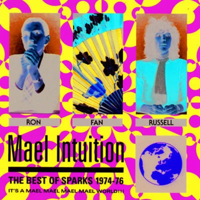 Sparks Mael IntuitionBest Of Sparks1974-76