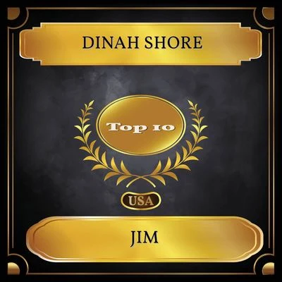 Jim (Billboard Hot 100 - No. 05) 专辑 Dinah Shore