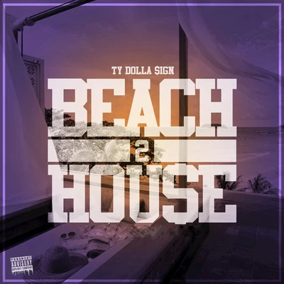 Ty Dolla $ign Beach House 2