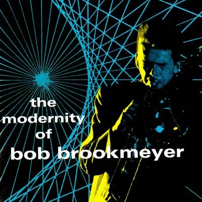 The Modernity Of Bob Brookmeyer 專輯 Bob Brookmeyer/Stan Getz