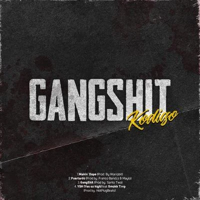 GANGSHIT 專輯 Kodigo/Warrobit