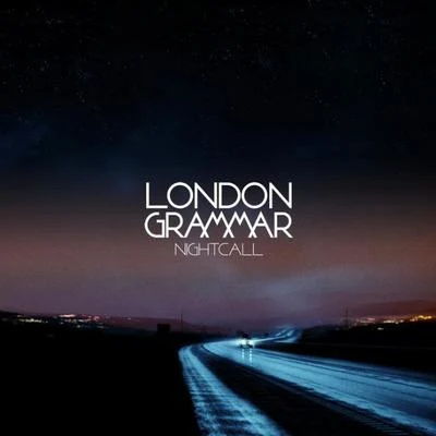 Nightcall EP 專輯 London Grammar/Jaykae/Ghetts/Sir Spyro