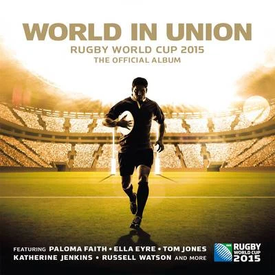 World in Union (Official Rugby World Cup Song) 專輯 Paloma Faith/Amerie/The Jacksons/Ciara/Passion Pit