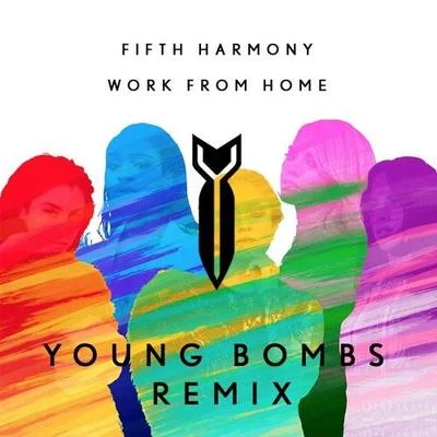 Work From Home (Young Bombs Remix) 專輯 YOUNG BOMBS