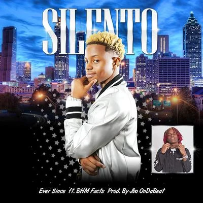 Ever Since 专辑 Silento