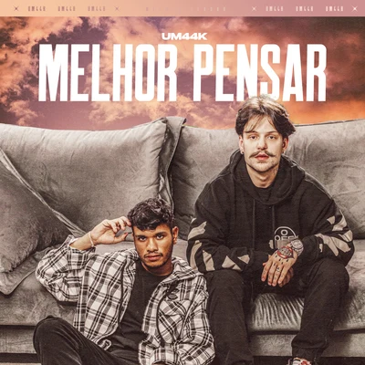 Melhor pensar 專輯 UM44K/Matheus & Kauan