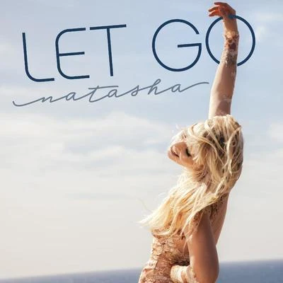 Let Go 專輯 Natasha Bedingfield/Adam Levine/Javier Colon