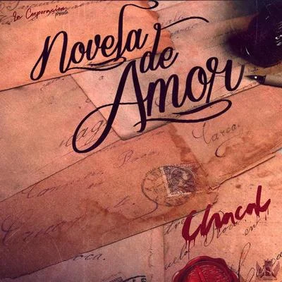 Novela De Amor 专辑 Shazam Project/Chacal