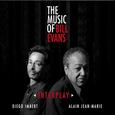 Interplay - The Music of Bill Evans 專輯 Alain Jean-Marie