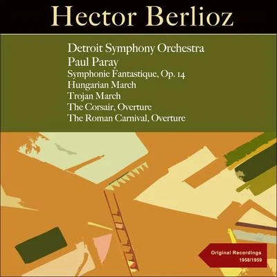 Berlioz: Symphonie fantastique, Op. 14 專輯 Edmond Appia/Detroit Symphony Orchestra/Georg Solti/Johann Strauss II/Nikolai Rimsky-Korsakov