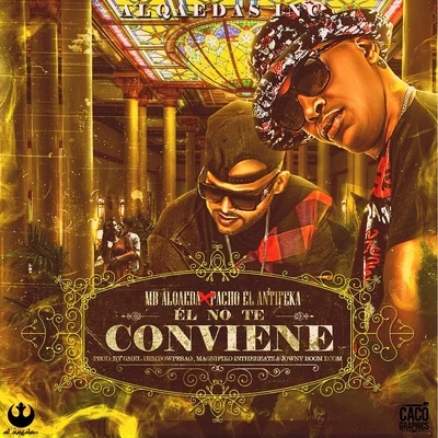 El No Te Conviene (feat. Pacho el Antifeka) 專輯 Pacho El Antifeka