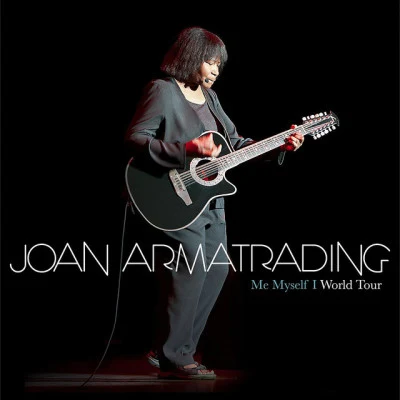 Me Myself I: World Tour Concert (Live) 專輯 Joan Armatrading