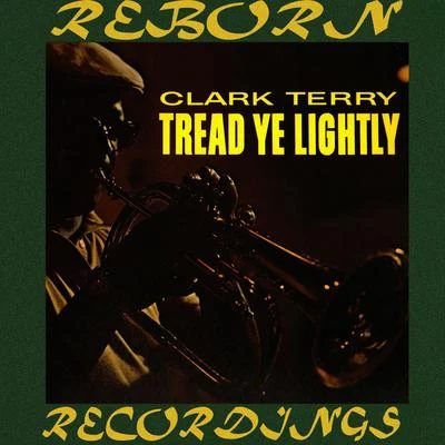 Tread Ye Lightly (HD Remastered) 專輯 Clark Terry/Thelonious Monk