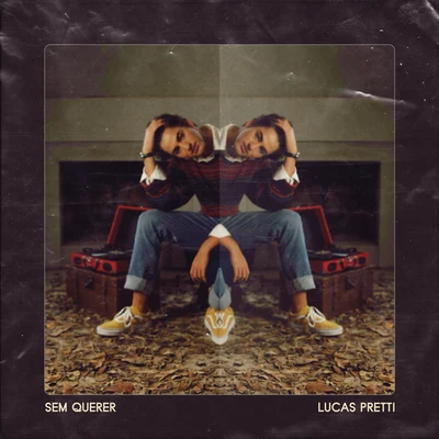 Sem Querer 專輯 Sophia Stedile/Lucas Pretti