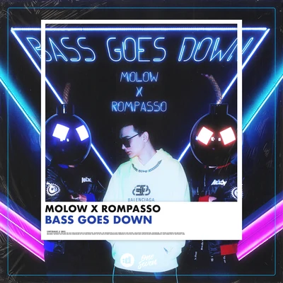 Bass Goes Down 專輯 Rompasso