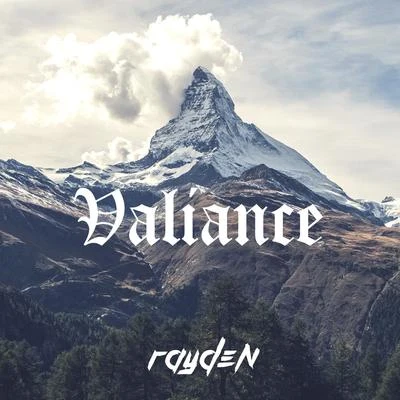 Valiance 專輯 Rayden