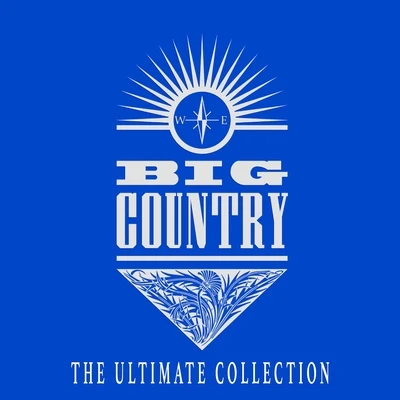 The Ultimate Collection 专辑 Big Country