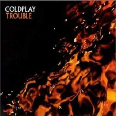 Trouble 專輯 Coldplay