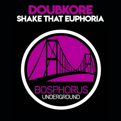 DoubKore Shake That Euphoria