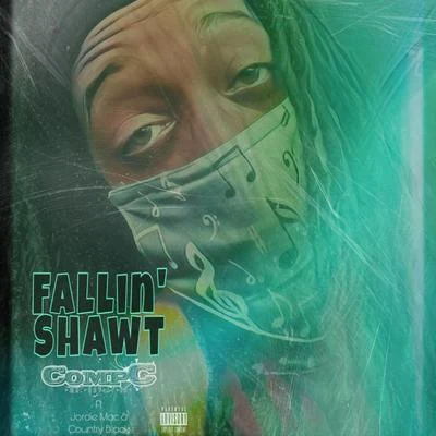 Fallin&#x27; Shawt (feat. Jordie Mac & Country Black) 专辑 Mexican Trill/Compc