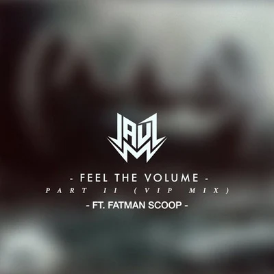 Feel The Volume, Pt. II 專輯 Jauz/Borgore