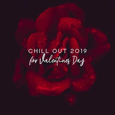 Making Love Music Ensemble Chill Out 2019 for Valentines Day – Sensual Beats, Pure Relaxation, Winter Chillin, **** Vibes, Valentines Party