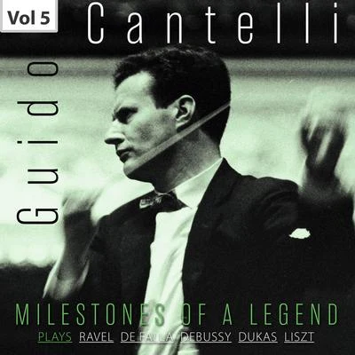 Milestones of a Legend: Guido Cantelli, Vol. 5 專輯 Guido Cantelli/NBC Symphony Orchestra