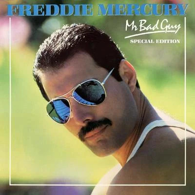 Mr Bad Guy (Special Edition) 专辑 Freddie Mercury