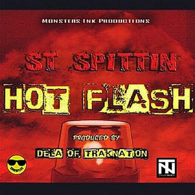 Hot Flash (feat. Dela Musik) - Single 专辑 St Spittin/Kool John